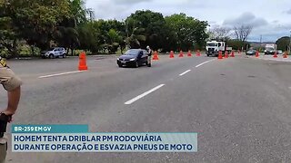 BR-259 em GV: Homem Tenta Driblar PM Rodoviária durante Operação e Esvazia Pneus de Moto.