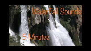 Relaxing 5 Minutes Of WaterFall Sounds Video