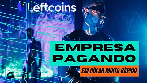 LEFTCOINS - SAQUE RELAMPAGO DE $10 E PAGOU NA HORA