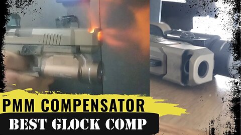 PMM Glock Comp - The BEST Compensator on the Market