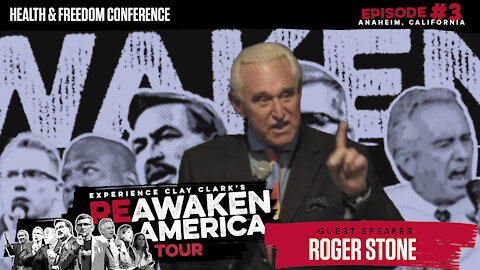 The ReAwaken America Tour | Roger Stone | How to Fight Back Against the DEEP State