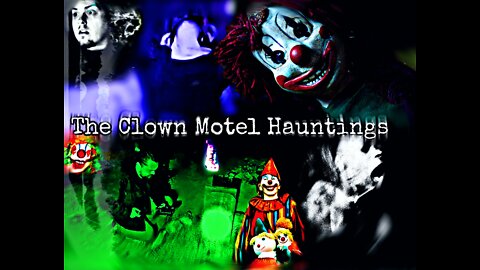 The Clown Motel Hauntings_