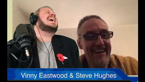 Steve Hughes LIVE- Bad News with Vinny Eastwood - 21 April 2021