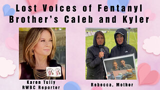 Lost Voices of Fentanyl. Brother’s Caleb and Kyler