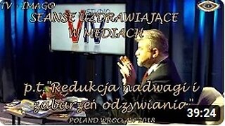 SEANS REDUKCJI NADWAGI I ZABURZENIA ODZYWIANIA - ANDRZEJ KACZOROWSKI VTV/2018