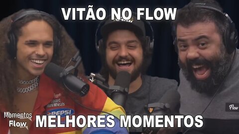 VITÃO NO FLOW - MELHORES MOMENTOS | MOMENTOS FLOW