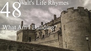 48-What Am I Building?