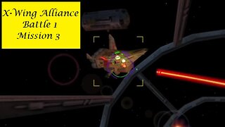 X-Wing Alliance : Battle 1 - Mission 3