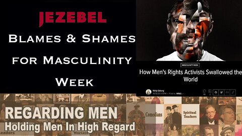 Jezebel Shames and Blames for Masculinity Week