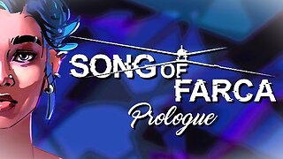 Going In Blind: Song of Farca Prologue