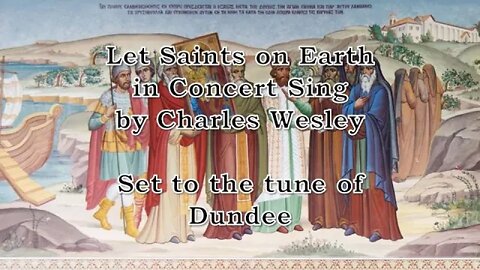 Let Saints on Earth in Concert Sing (Dundee)