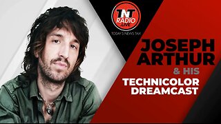 Chad Stewart on Joseph Arthur & his Technicolor Dreamcast - 21 April 2024