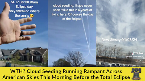 WTH? Cloud Seeding Running Rampant Across American Skies This Morning Before the Total Eclipse