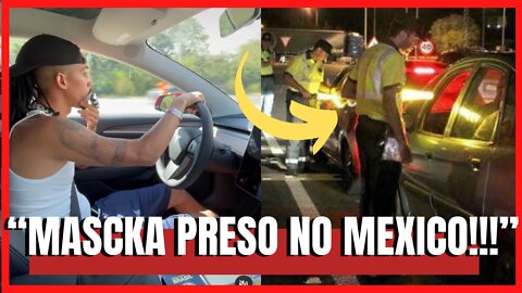 YOUNG MASCKA É PRESO NO MEXICO COM UM TESLA