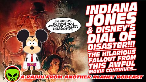 Indiana Jones & Disney’s Dial of Disaster!!!