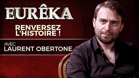 Renversez l'Histoire ! Avec Laurent Obertone | Vincent Lapierre [Flokossama]