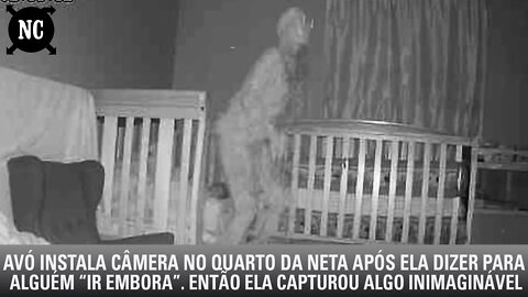 Avó coloca câmera no quarto da neta após ela dizer para alguém “ir embora”. Então ela capturou...