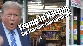 Trump in Harlem. Big Supreme Court Decision. B2T Show Apr 23, 2024