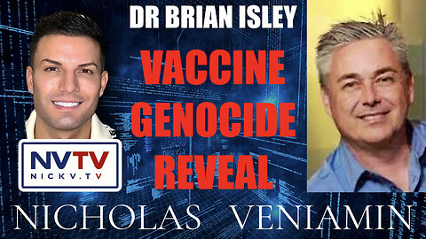 Dr Brian Isley Discusses Vaccine Genocide Reveal with Nicholas Veniamin