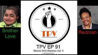 TPV EP 91 – Stories With Redman Vol. 4