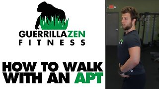 How To Walk and Train w/ an APT | Anterior Pelvic Tilt
