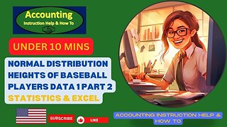 Normal Distribution Heights of Baseball Players Data 1 Part 2 Statistics & Excel