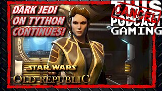 Star Wars The Old Republic: Part 2 of Playing a Dark Jedi on Tython!