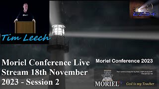 Moriel Conference Live Stream 18th November 2023 - Session 2