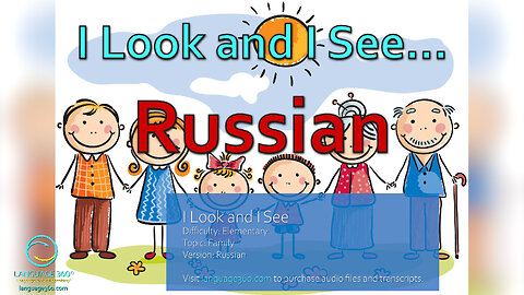 I Look and I See...: Russian