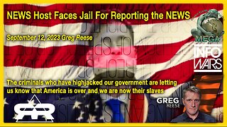 NEWS Host Faces Jail For Reporting the NEWS - The criminals who have highjacked our government are letting us know that America is over and we are now their slaves