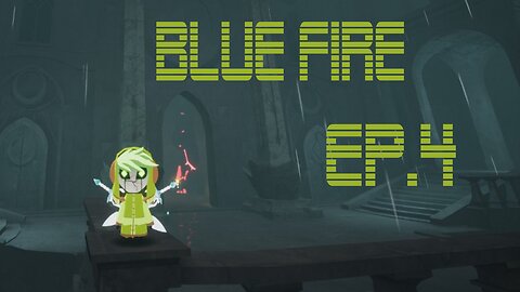 Blue Fire Ep. 4