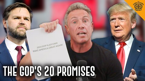 Chris Cuomo breaks down the 20 promises in the 2024 GOP platform