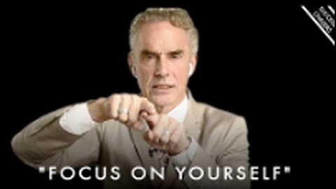 FOCUS ON YOURSELF! (simple steps to get your life together) - Jordan Peterson Motivation