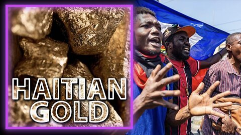 20 Billion in Gold Discovered in Haiti and the Illuminati Have Their Eye on it!