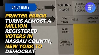 Printer Error Turns Almost a Million Registered Voters in Nassau County, New York to Democrat