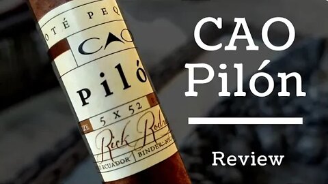 CAO Pilón Cigar Review