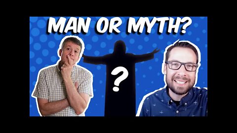 Man or Myth? Did Jesus Exist?