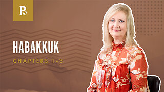 Bible Discovery, Habakkuk 1-3 | The Embracer - September 11, 2023