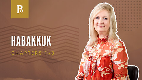 Bible Discovery, Habakkuk 1-3 | The Embracer - September 11, 2023