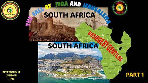 AFRICA IS THE HOLY LAND || THE SIEGE OF THE KINGDOM OF JUDA AND JERUSALEMA - PART 1