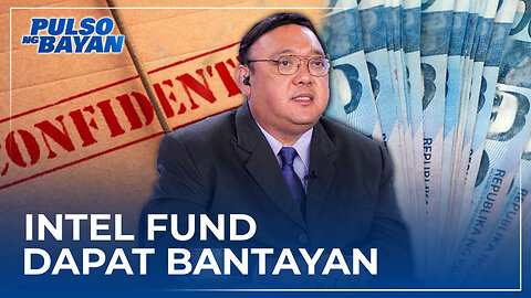 Dapat bantayan ang intel fund dahil 'yan ay hindi subject sa coa accounting—Atty. Roque