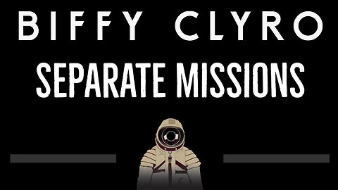 Biffy Clyro • Separate Missions (CC) 🎤 [Karaoke] [Instrumental Lyrics]