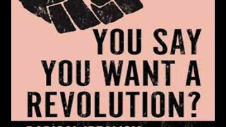 You Say You Want a Revolution