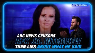 ABC News Censors RFK Jr. Interview And Then Lies About What He Said Afterwards