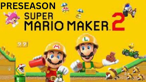 Mario Maker 2 Preseason Night 2: Viewer Levels