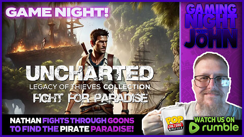 🎮GAME NIGHT!🎮 | UNCHARTED: Fight for Paradise!