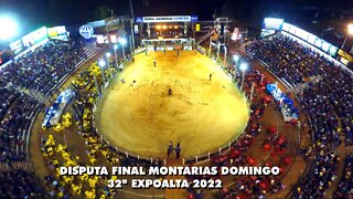 DISPUTA FINAL MONTARIAS DOMINGO - 32ª EXPOALTA 2022 | 31/07