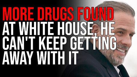 MORE DRUGS FOUND AT WHITE HOUSE, He Can't Keep Getting Away With It