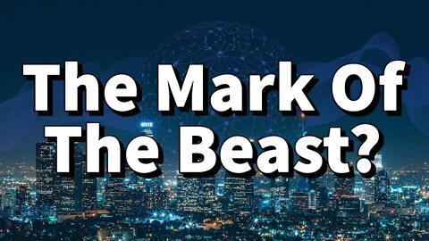 The Mark Of The Beast || The Mark Of The Beast Bible Verses Explained || Technology Update