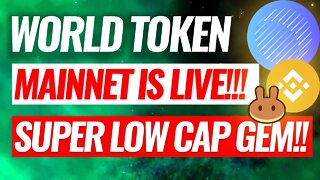 WORLD TOKEN MAINNET RELEASE, SUPER LOW CAP ALTCOIN GEM, $WORLD